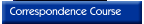 Correspondence Course
